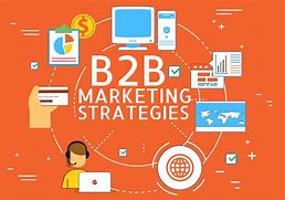 Image result for B2B Marketing Strategies