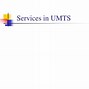 Image result for UMTS Services