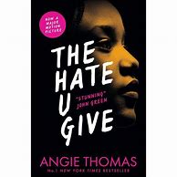 Image result for The Hate You Give Me Book