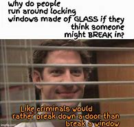 Image result for Glass Breaking Meme
