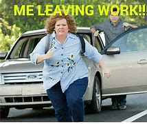 Image result for Leaving Work Friday Meme
