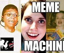 Image result for Meme Machine