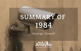 Image result for 1984 George Orwell Summary