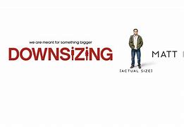 Image result for Downsizing Reality Show