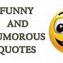 Image result for Funny Quotes About Everyday Life