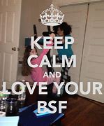 Image result for I Love My BSF Images