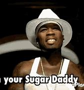 Image result for Sugar Daddy Quotes