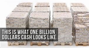 Image result for Billion Dollars Cash