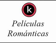 Image result for Peliculas Romanticas En Espanol