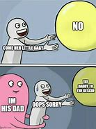 Image result for Dad to the Rescue Meme