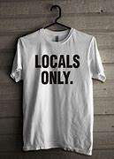 Image result for Local Now T-Shirt