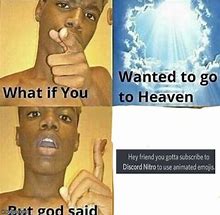 Image result for God Being Annoying Meme