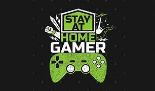 Image result for Stay at Home Gammer Meme