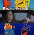 Image result for Savage Spongebob Meme