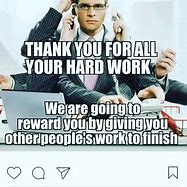 Image result for Hard Work Meme Millionaire