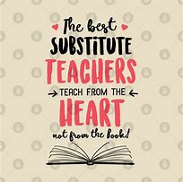 Image result for Teachers vs Substitutes Quotes