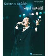 Image result for Juan Gabriel Songs