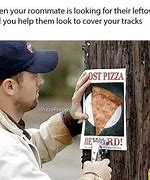 Image result for Guy Coming in with Pizza Meme