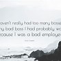 Image result for Bad Bosses Quotes