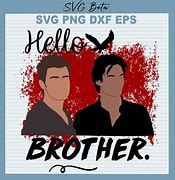 Image result for Hello Brother Damon SVG