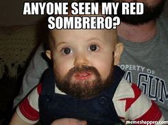 Image result for Sombrero Meme