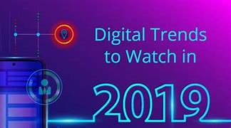 Image result for Digital Trends 2019