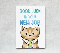 Image result for Cute Good Luck with New Job Messages