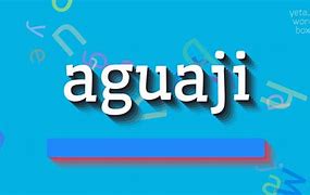 Image result for aguay0