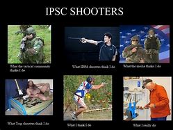 Image result for IPSC Memes