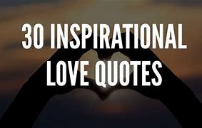 Image result for Inspiring Love Quotes