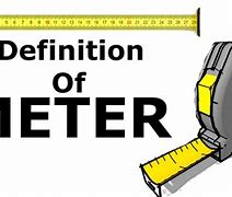 Image result for What a Meter