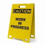 Image result for Work in Process Sign Board