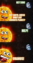 Image result for The Sun Is a Planet Meme