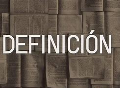 Image result for Que ES Una Definicion