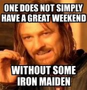 Image result for Bring On the Weekend Meme