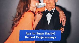 Image result for Sugar Daddy Adalah