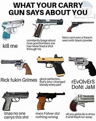 Image result for Carry Gun Meme