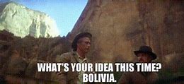 Image result for Butch Cassidy Bolivia