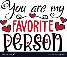 Image result for You Are My Person Words Clip-Art