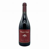 Image result for Windy Oaks Estate Pinot Noir Special Burgundian Clone Schultze Family