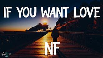 Image result for If You Want Love Related Songs