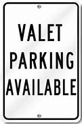 Image result for Valet Parking Available Sign