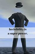 Image result for Power of Invisibility