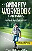 Image result for Teenage Anxiety Workbook