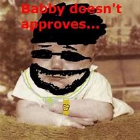 Image result for Babby Know Your Meme
