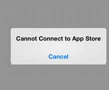 Image result for Can't Connect to App Store