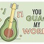 Image result for Guacamole Sayings
