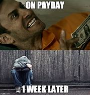 Image result for Pay Week Meme