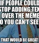 Image result for That Be Great Meme