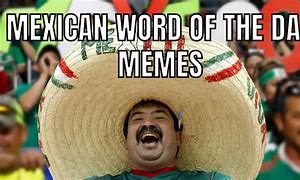 Image result for Mexican Cartell Memes